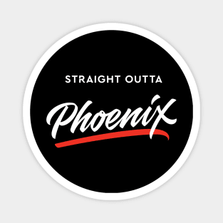 Straight Outta Phoenix Magnet